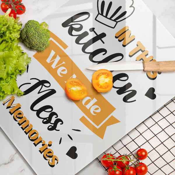 Üveg vágódeszka In this kitchen we made mess and memories