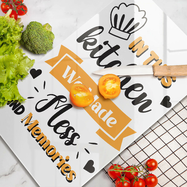 Üveg vágódeszka In this kitchen we made mess and memories