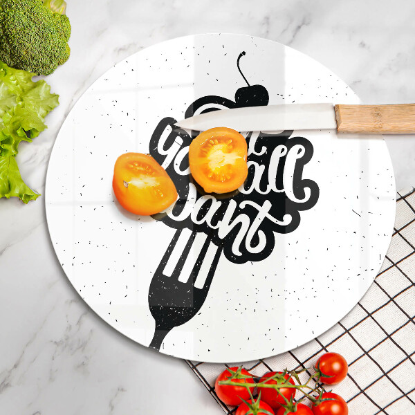 Üveg vágódeszka Eat all you want